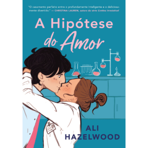 A hipótese do amor – Ali Hazelwood
