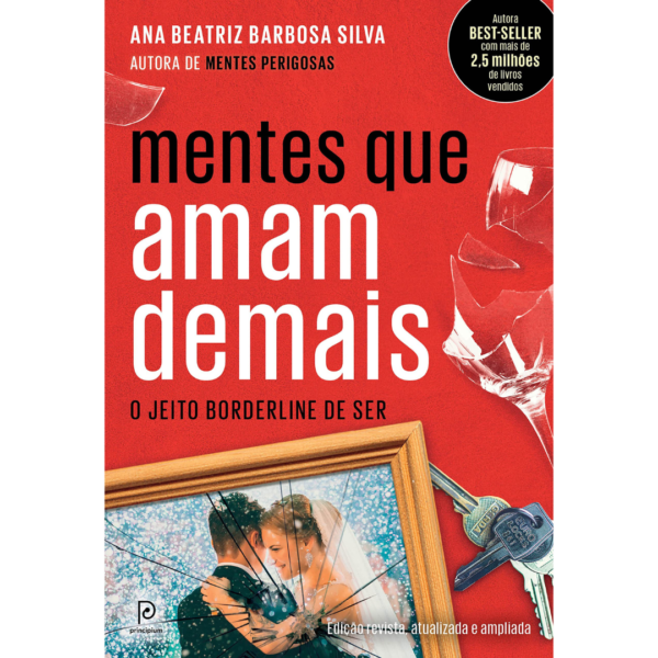 Mentes que amam demais: O jeito borderline de ser - Ana Beatriz Barbosa Silva