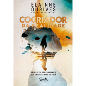 Cocriador da Realidade - Elainne Ourives