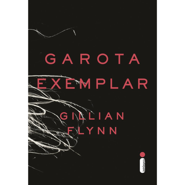 Garota Exemplar - Gillian Flynn