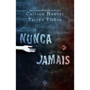 Nunca Jamais - Parte 2 - Colleen Hoover