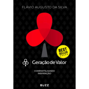 Geração de Valor - Flávio Augusto da Silva