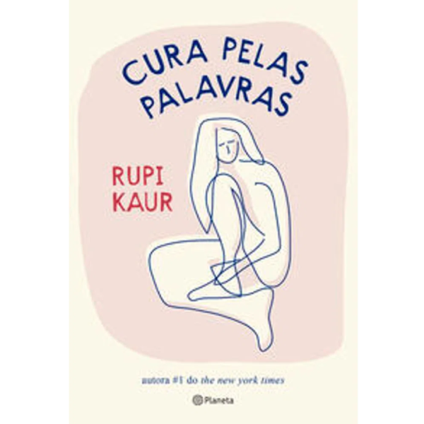 Cura Pelas Palavras - Rupi Kaur