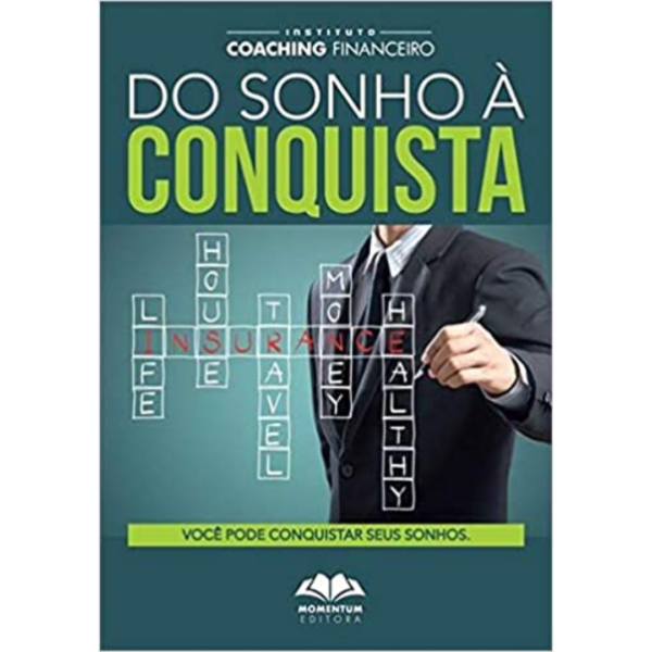 Do Sonho A Conquista