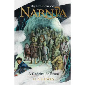 As Crônicas De Nárnia - A Cadeira De Prata: Coleção De Luxo - C.S. Lewis