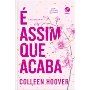 E Assim Que Acaba - Edição De Colecionador - Colleen Hoover