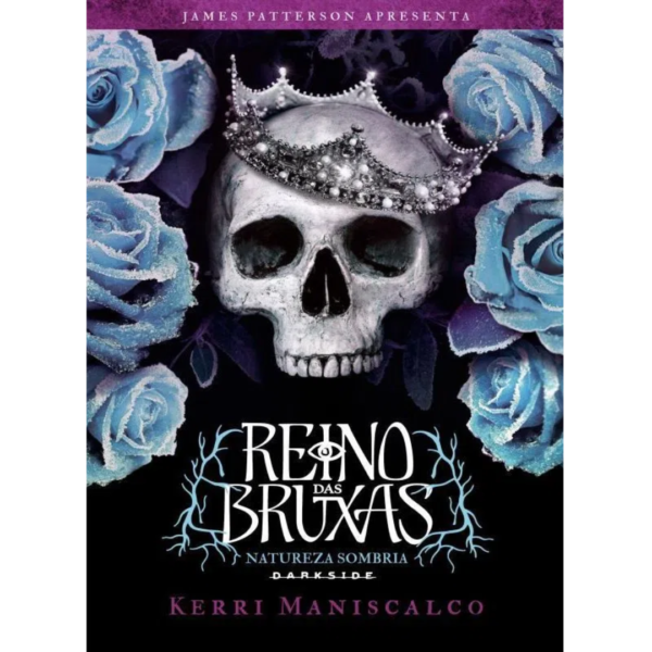 Reino Das Bruxas - Natureza Sombria - Kerri Maniscalco