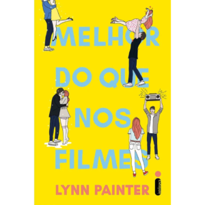 Melhor Do Que Nos Filmes - Lynn Painter