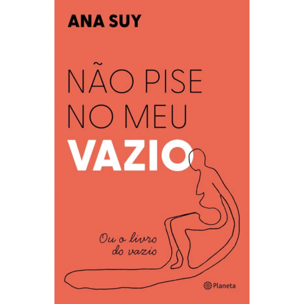 Não Pise No Meu Vazio - Ana Suy