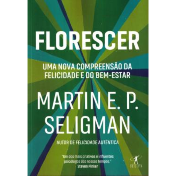 Florescer - Martin E. P. Seligman