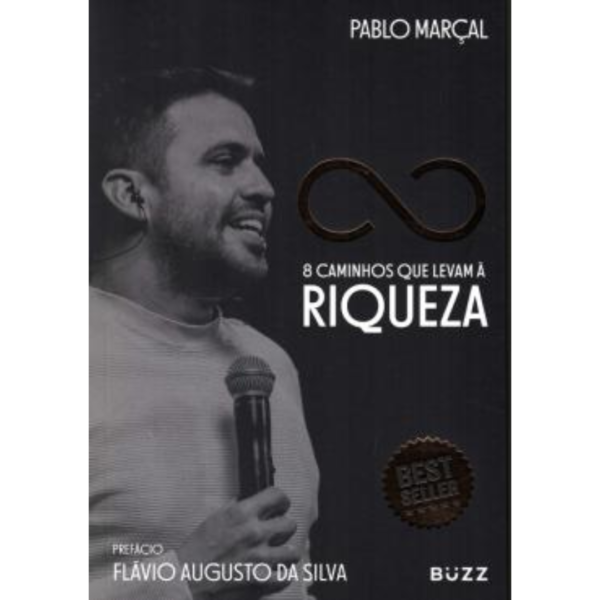 8 Caminhos Que Levam A Riqueza - Flávio Augusto da Silva
