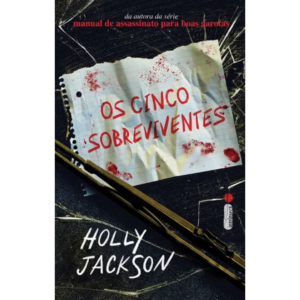 Os Cinco Sobreviventes - Holly Jackson