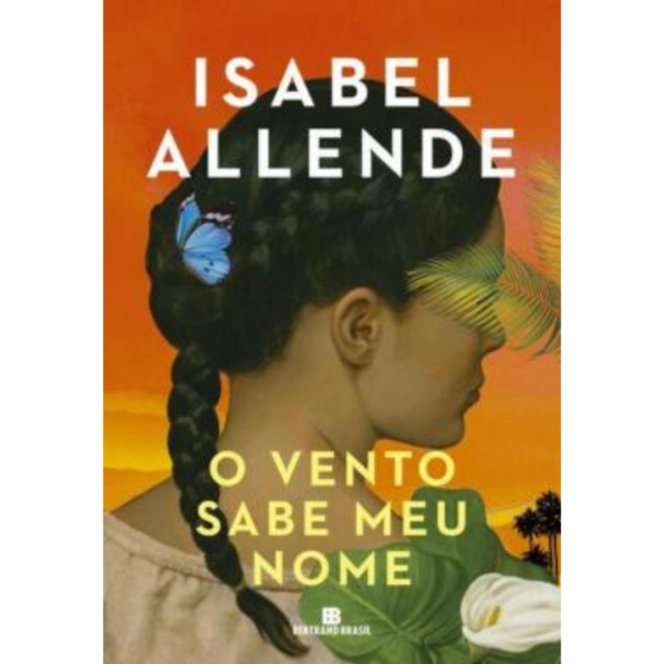 O Vento Sabe Meu Nome - Isabel Allende