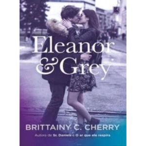 Eleanor & Grey - Brittainy C. Cherry