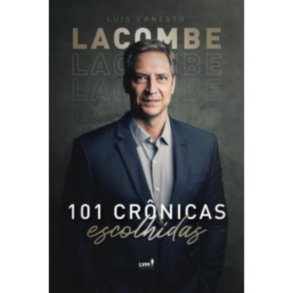 101 Crônicas Escolhidas - Luiz Ernesto