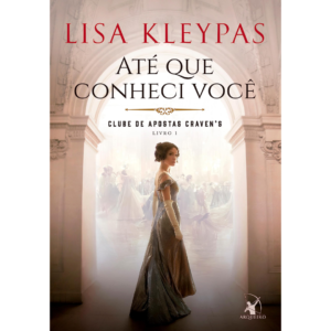 Até que conheci você - Lisa Kleypas