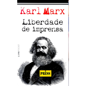 Liberdade de Imprensa - Karl Marx