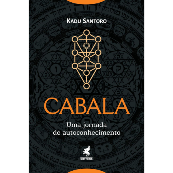 Cabala: Uma jornada de autoconhecimento - Kadu Santoro
