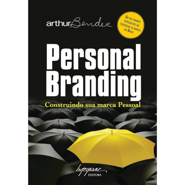 Personal Branding: Construindo sua Marca Pessoal - Arthur Bender
