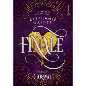 Finale (Trilogia Caraval, vol. 3) (Pela Gutenberg) - Stephanie Garber