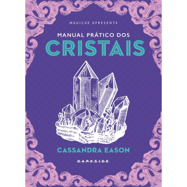 Manual Prático dos Cristais - Cassandra Eason Dark Side