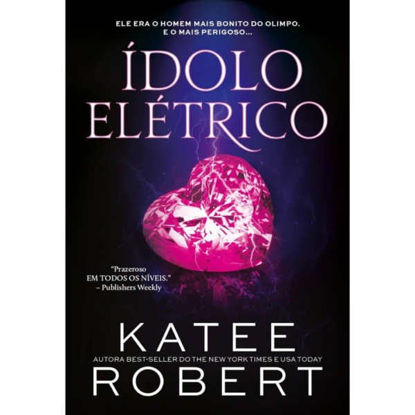Ídolo Elétrico: Livro II da Série Dark Olympus: 2 - Katee Robert