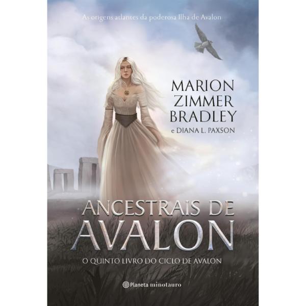 Ancestrais de Avalon: As origens atlantes da poderosa ilha de Avalon - Marion Zimmer Bradley e Diana L. Paxson