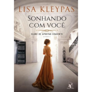 Sonhando com você (Clube de Apostas Craven’s – Livro 2) - Lisa Kleypas