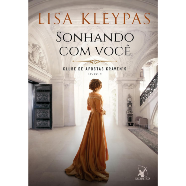 Sonhando com você (Clube de Apostas Craven’s – Livro 2) - Lisa Kleypas