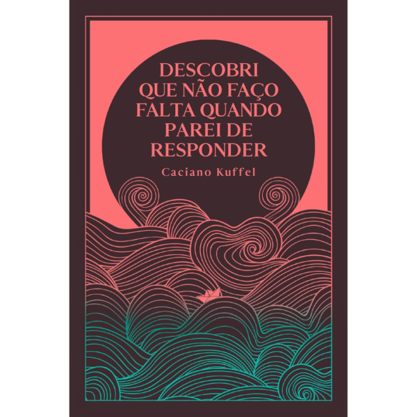 Descobri que não faço falta quando parei de responder - Caciano Kuffel