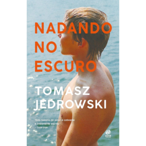 Nadando no escuro - Tomasz Jedrowski