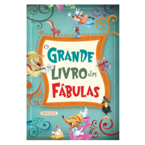 O Grande Livro das Fábulas - POP - Girassol