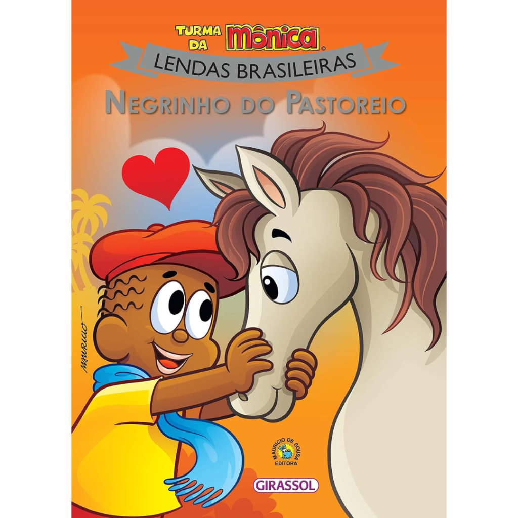 Turma da Mônica Lendas Brasileiras – Negrinho do Pastoreio: Negrinho do ...