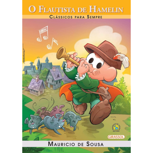 Turma da Mônica - Clássicos Para Sempre - O Flautista Hamelin - Mauricio de Sousa