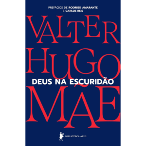 Deus na escuridão - Valter Hugo Mãe