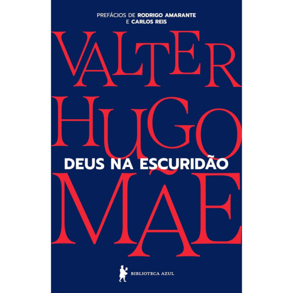 Deus na escuridão - Valter Hugo Mãe
