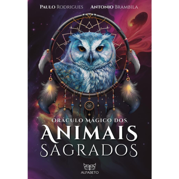 Oráculo Mágico dos Animais Sagrados - Paulo Rodrigues / Antônio Brambila