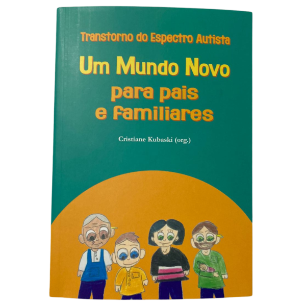 UM MUNDO NOVO PARA PAIS E FAMILIARES
