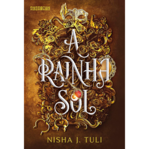 A Rainha Sol: 1 - Nisha J. Tuli