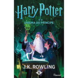 Harry Potter e o Enigma do Príncipe: (edição Pottermore): 6 - J.K. Rowling