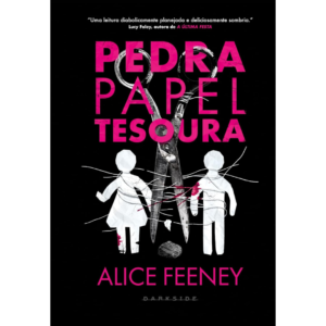 Pedra Papel Tesoura - Alice Feeney