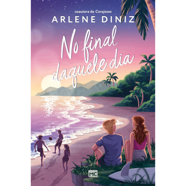 No final daquele dia - Arlene Diniz