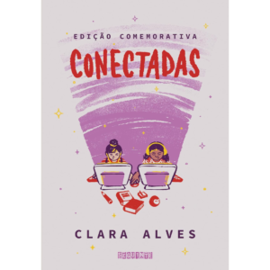 Conectadas (Edição comemorativa) - Clara Alves