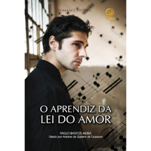 Aprendiz da Lei do Amor (O) - Paulo Bastos Meira