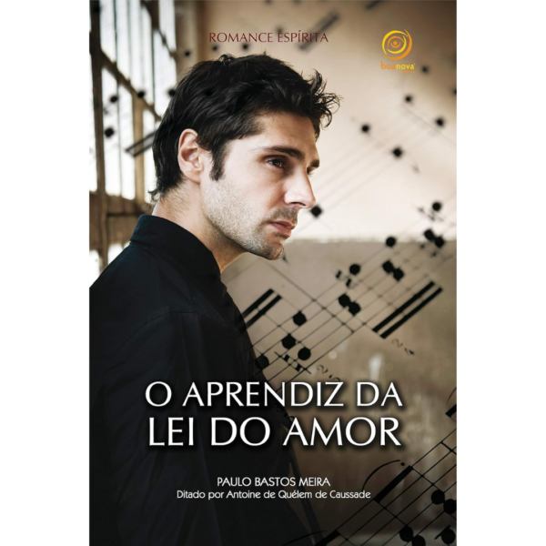 Aprendiz da Lei do Amor (O) - Paulo Bastos Meira