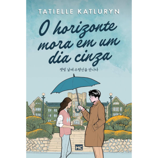 O horizonte mora em um dia cinza - Tatielle Katluryn