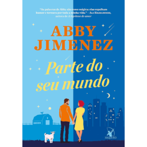 Parte do seu mundo - Abby Jimenez