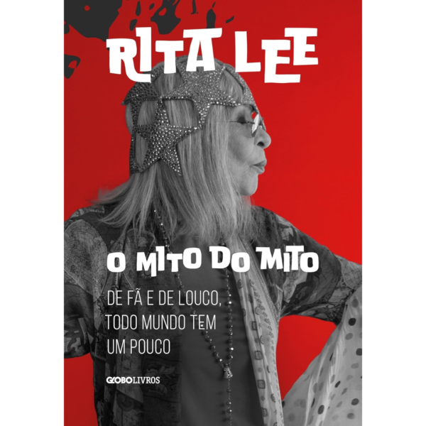 O mito do mito - Rita Lee
