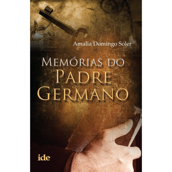 Memórias do Padre Germano - Amalia Domingo Soler