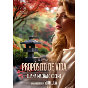 Propósito de vida - Eliana Machado Coelho